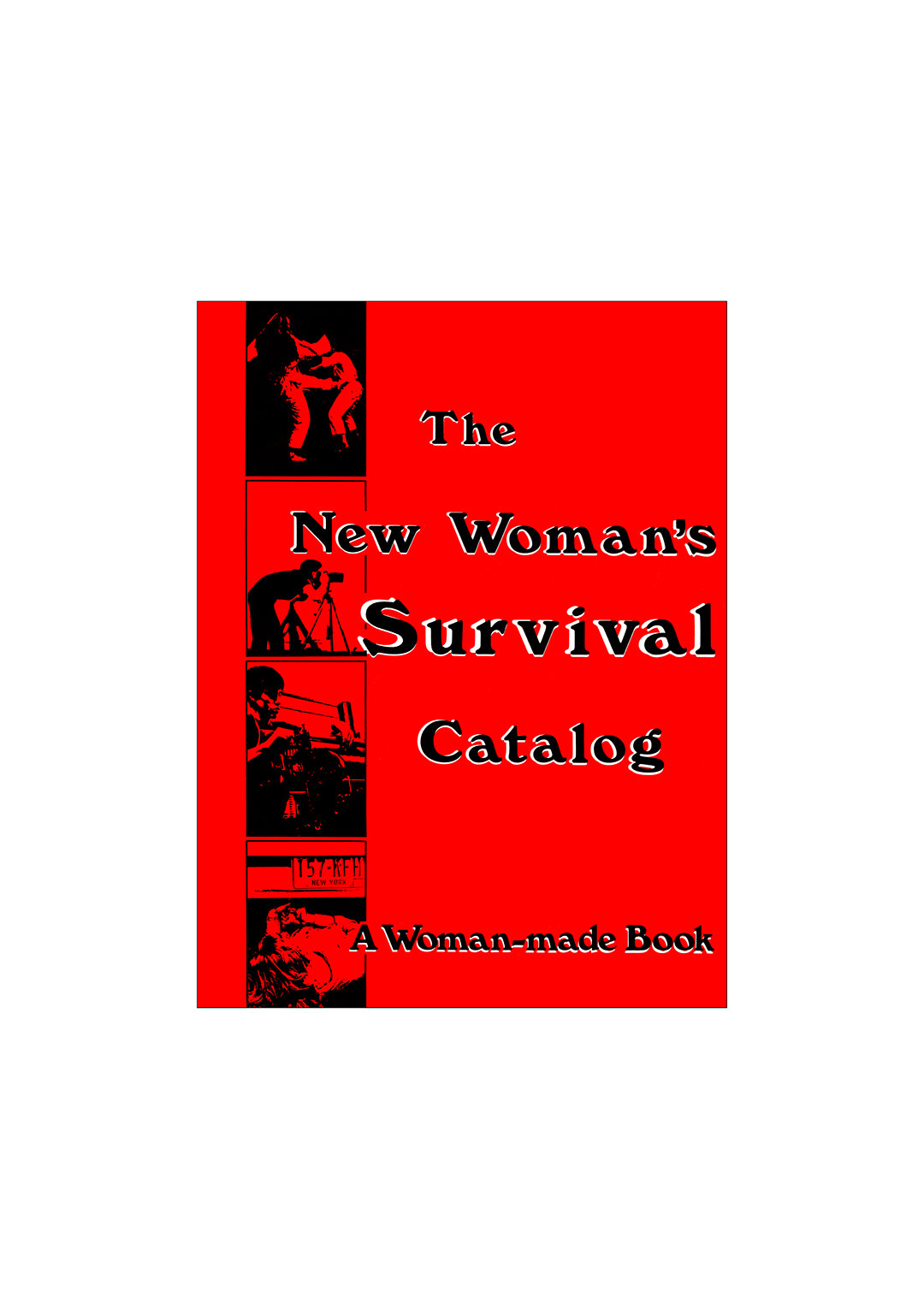 The New Woman’s Survival Catalog