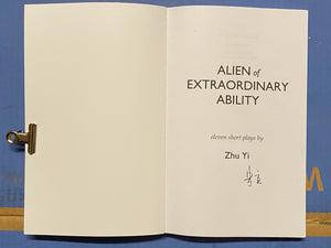 Alien of Extraordinary Ability: Collected Short Plays