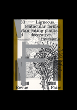 n°33 — Ligneous, tentacular forms: Man-eating plants and decorative invasions.