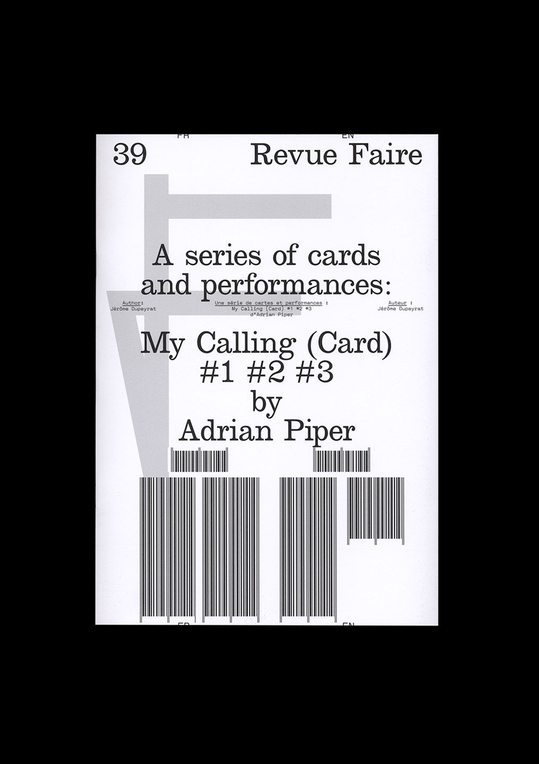 n°39 — A series of cards and performances: My Calling (Card) #1 #2 #3 by Adrian Piper.
