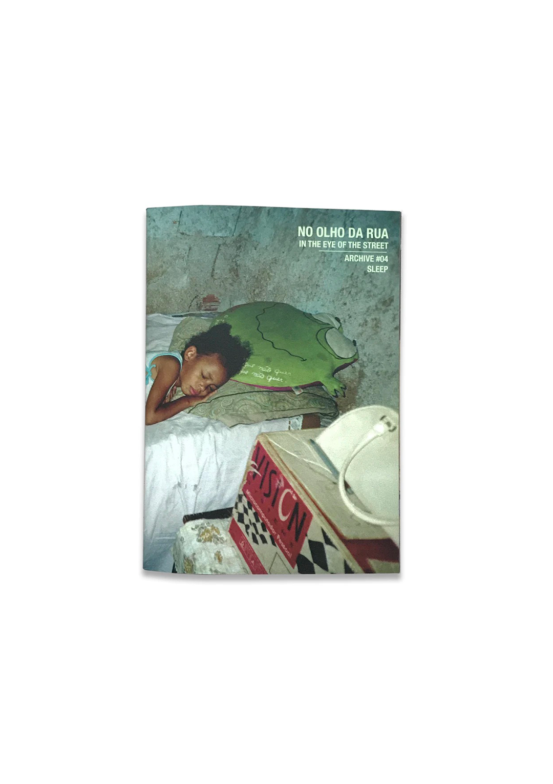 No Olho da Rua (In the Eye of the Street) ARCHIVE #04 - Sleep
