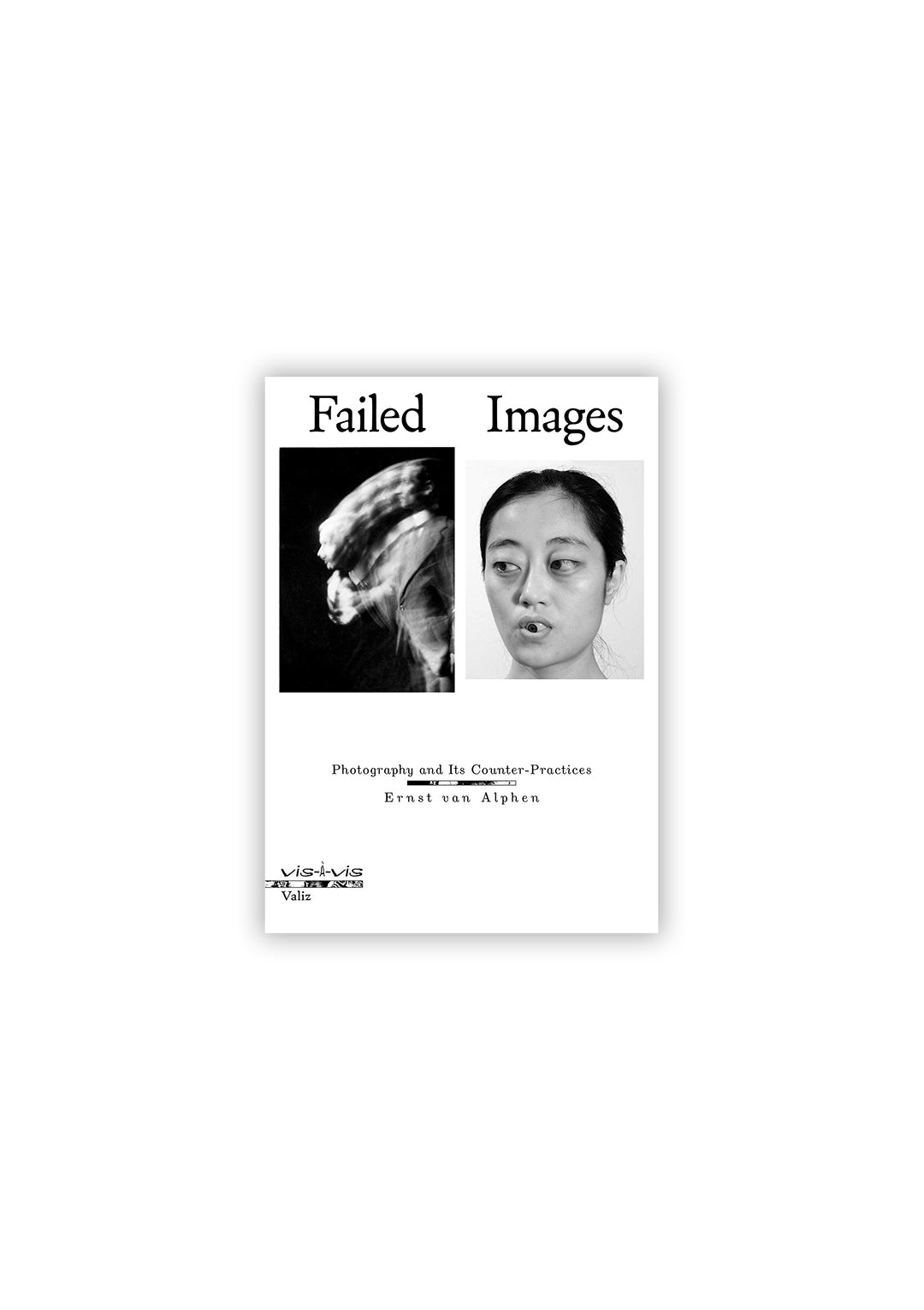 Failed Images: Photography and its Counter-Practices