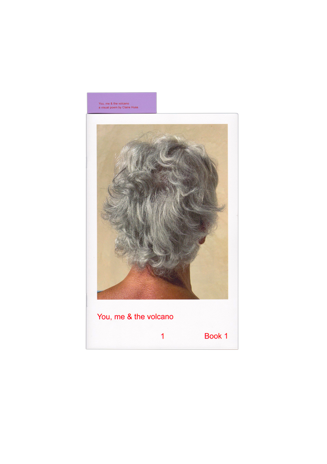 First Last Booklet Series #1 You, me & the volcano