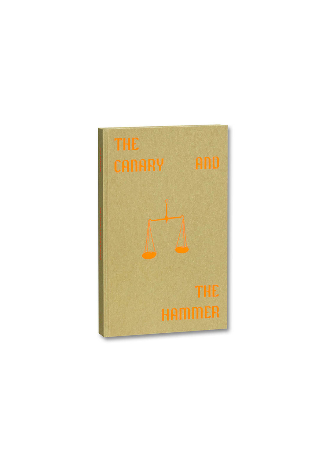 The Canary and The Hammer