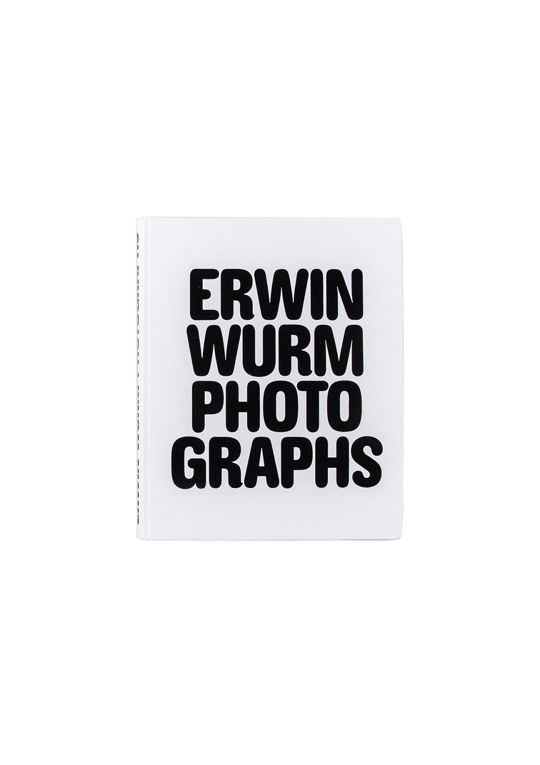 Erwin Wurm - Photographs