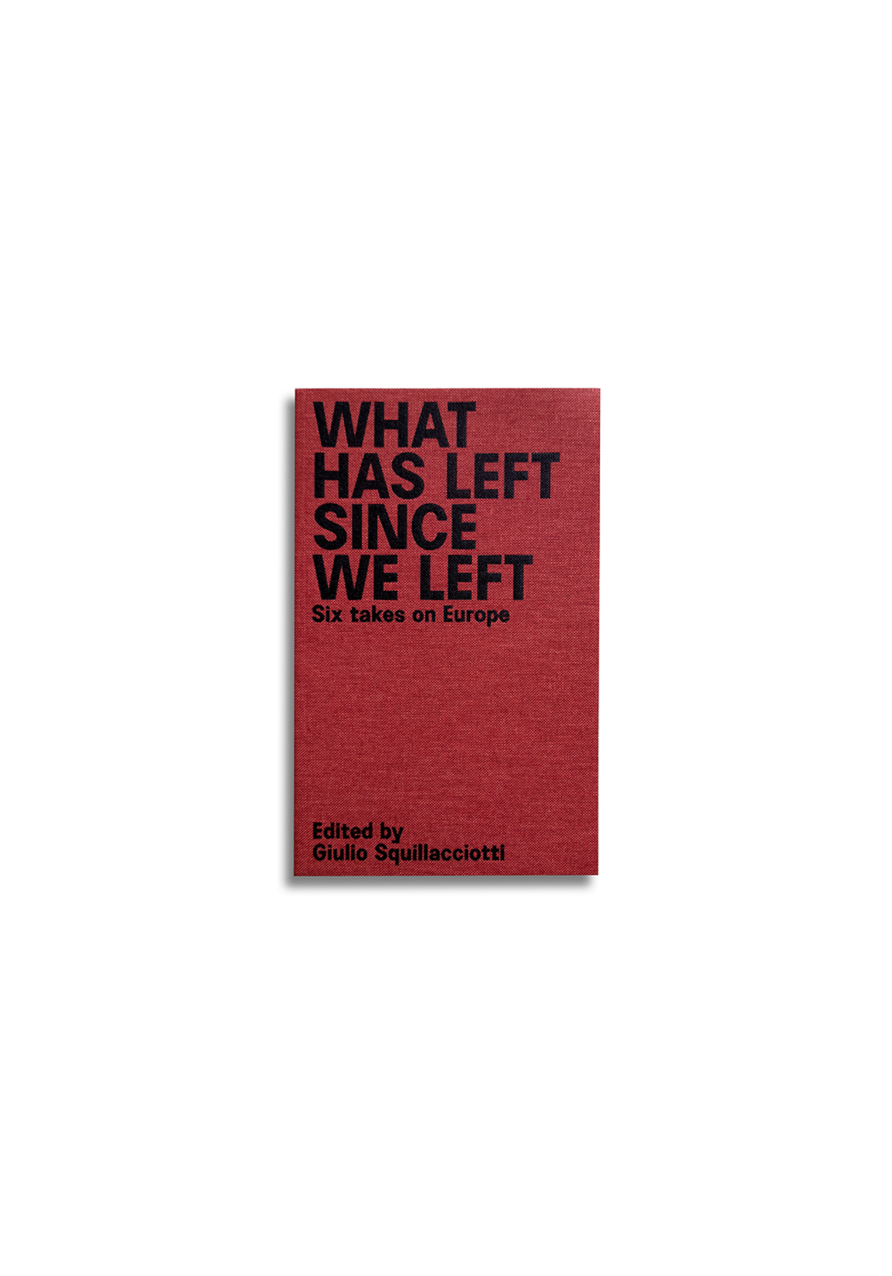 What has left since we left