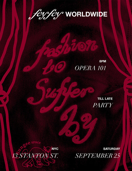 "fashion to suffer by" by fey fey WORLDWIDE | September 25, 2021