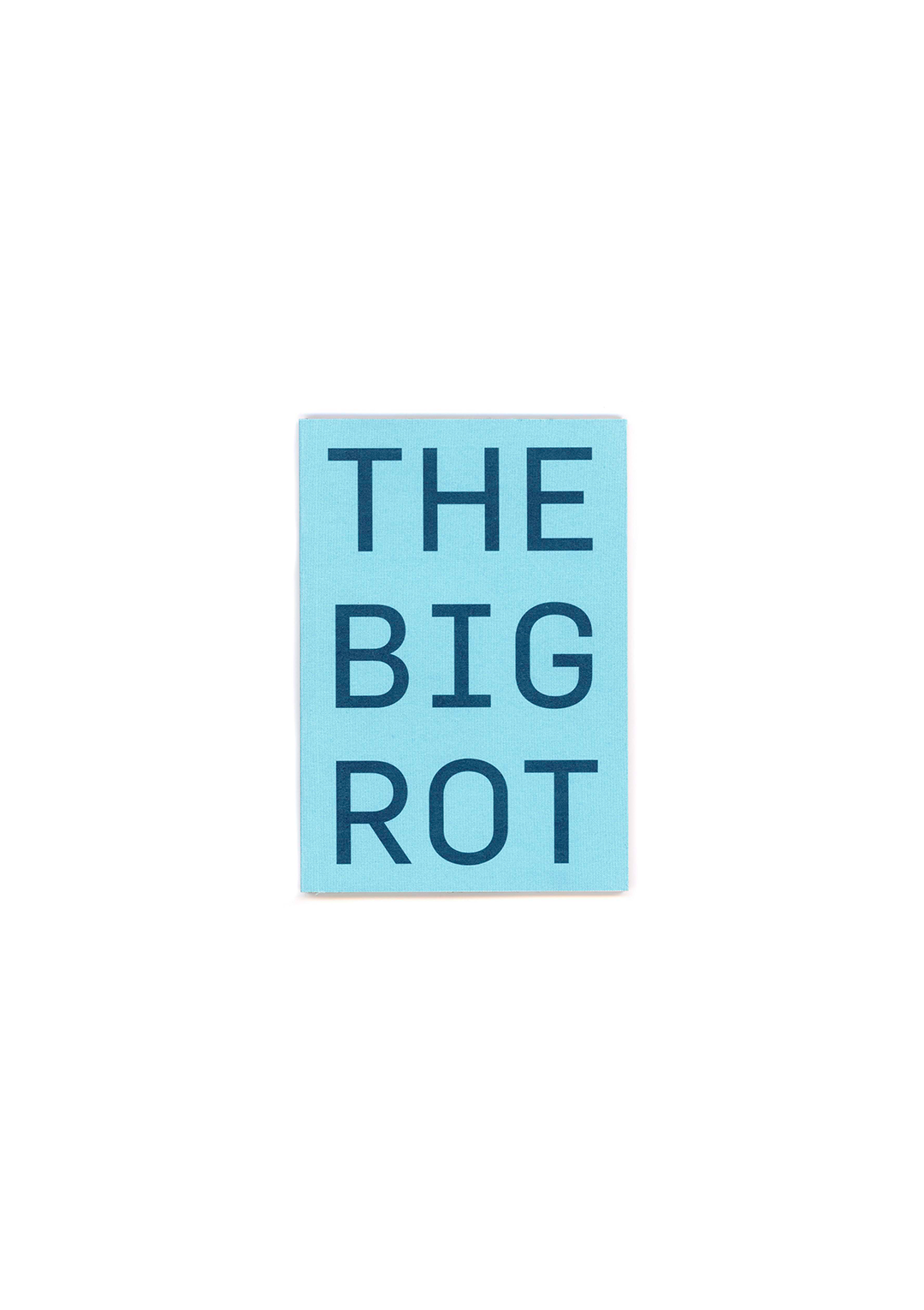 The Big Rot