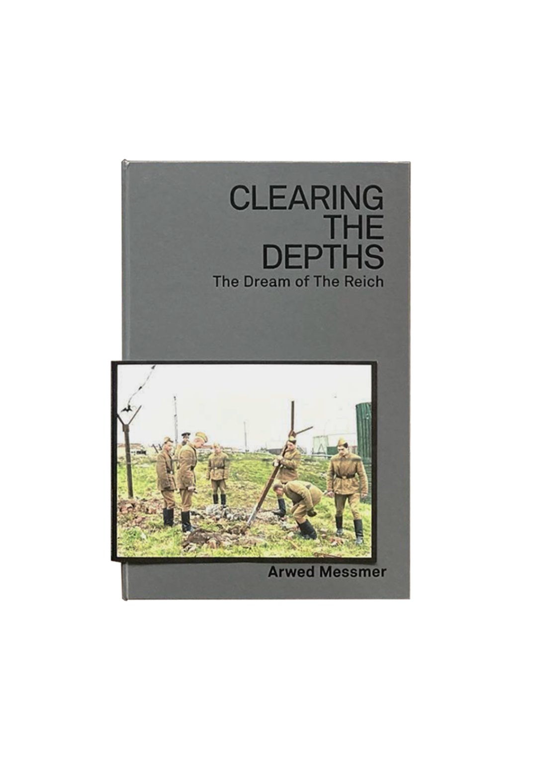 Clearing the Depths: The Dream of the Reich