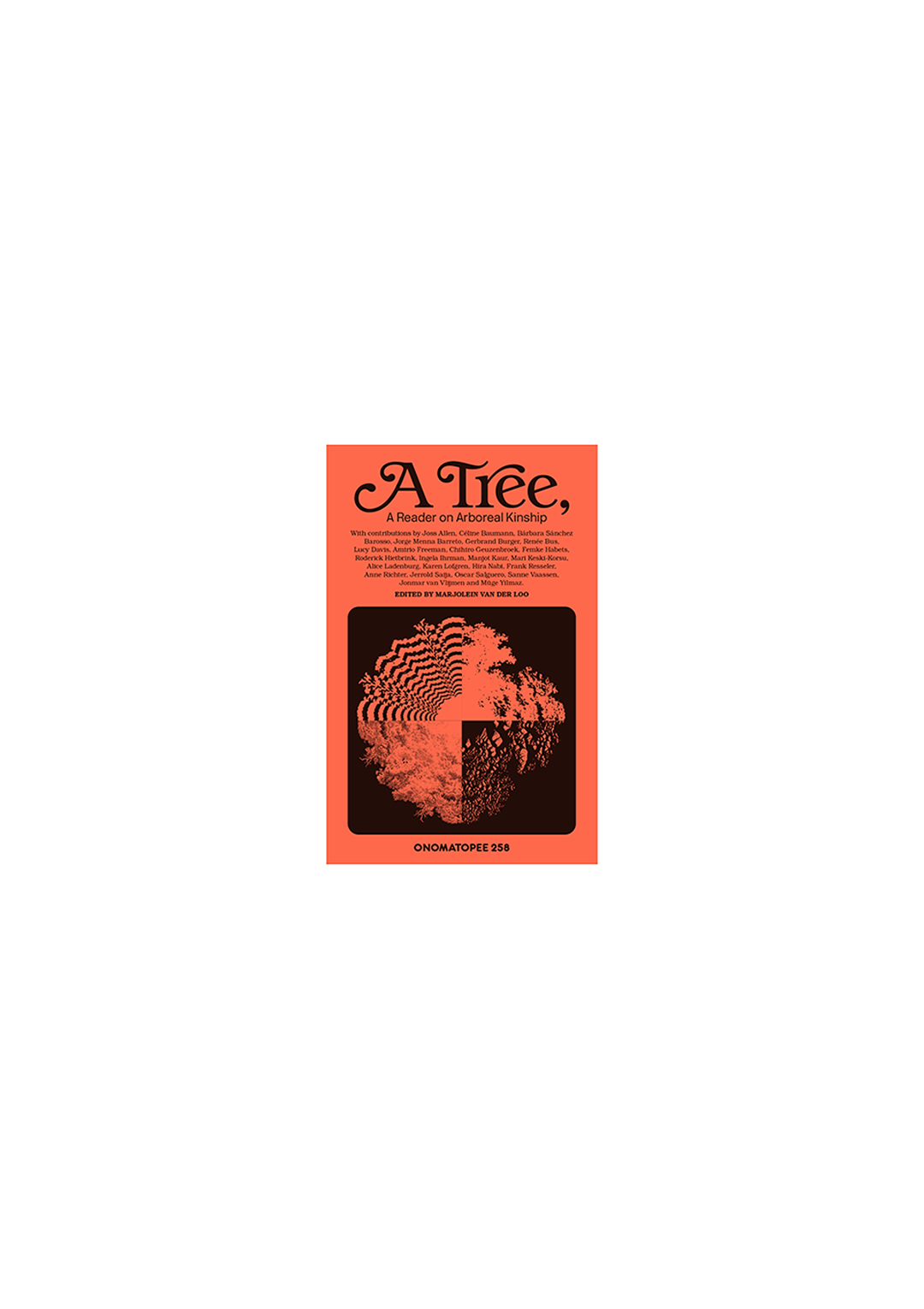 A Tree, A Reader on Arboreal Kinship