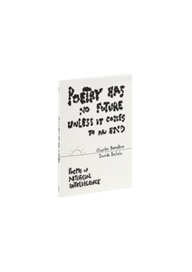 Poetry Has No Future Unless It Comes to an End: Poems of Artificial Intelligence