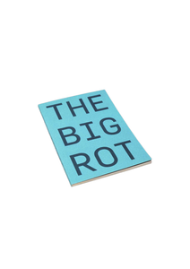 The Big Rot