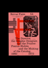 n°54 — The Director, the Graphic Designer, and the Printer: Pontus Hultén and the Making of the Catalog, 1960–1973.