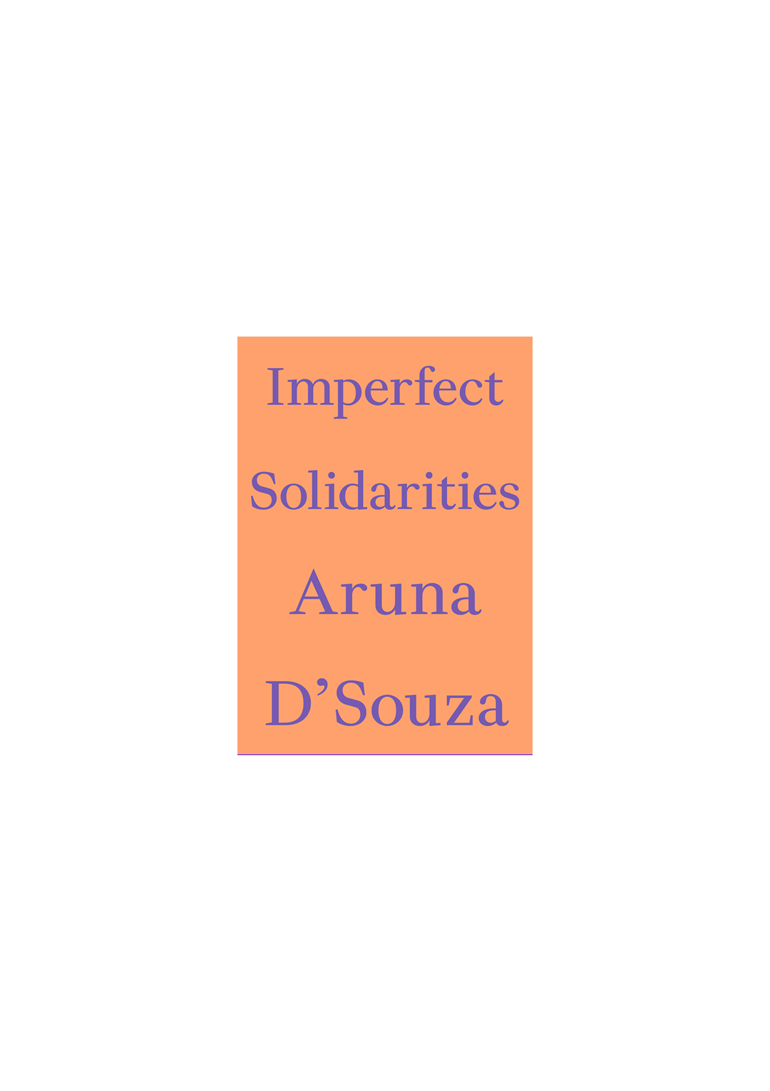 Imperfect Solidarities