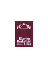 FLOATER, Blurring Basketball Lines