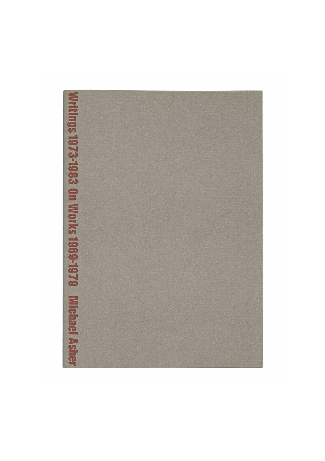 Writings 1973–1983 on Works 1969–1979