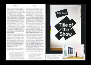 n°11 — A printed exhibition: vol.19 by Klaus Scherübel, Title of the Show by Julia Born and THEREHERETHENTHERE by Simon Starling.