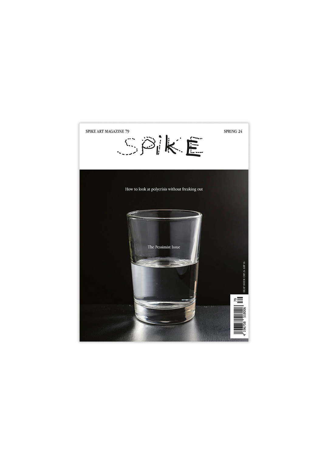 SPIKE ISSUE 79 (SPRING 2024): The Pessimist Issue