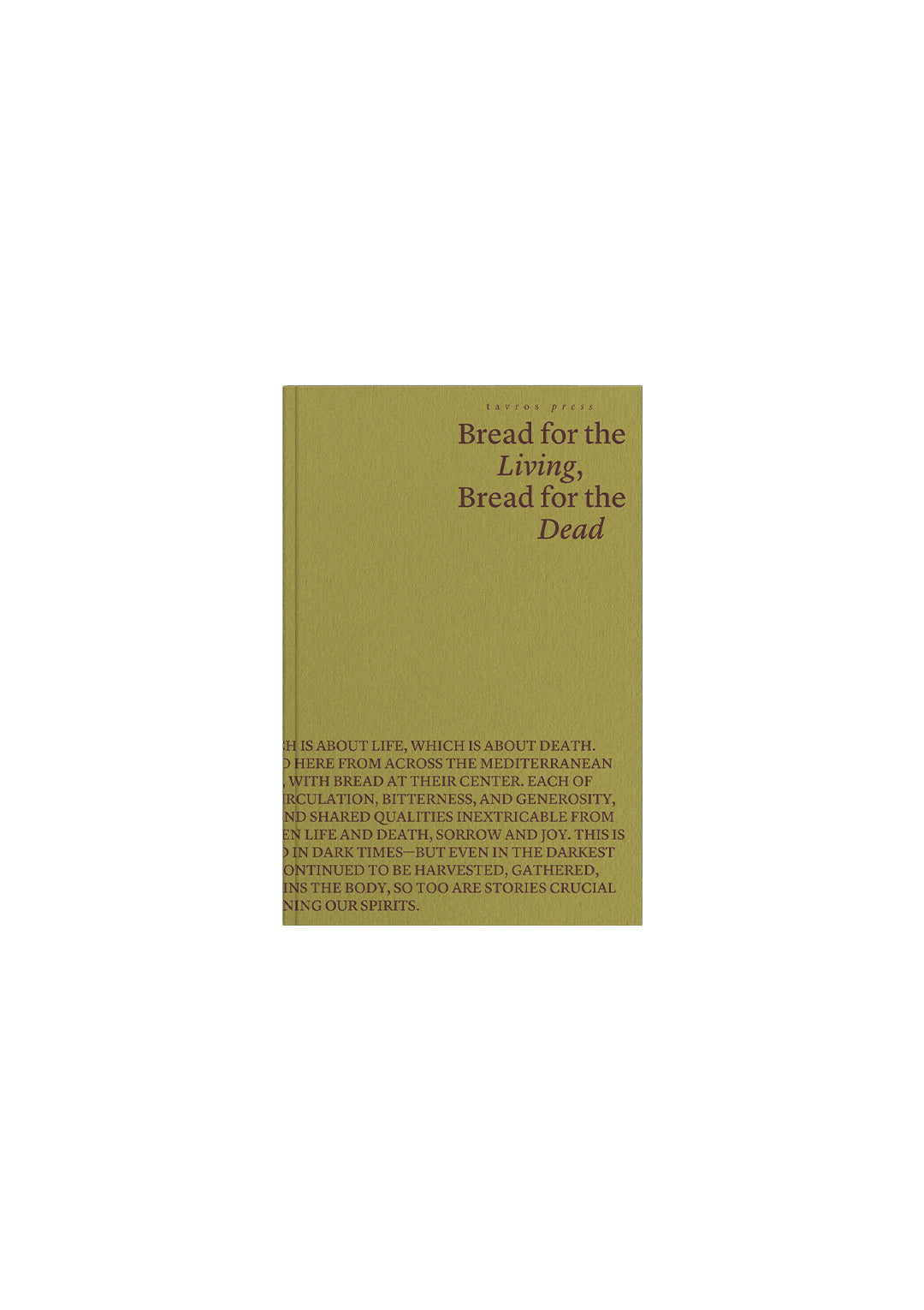 Bread for the Living, Bread for the Dead