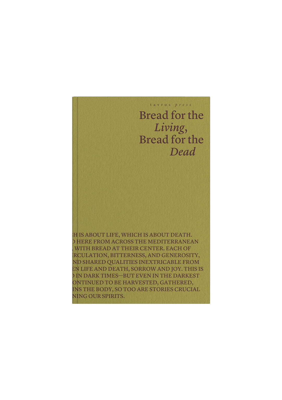 Bread for the Living, Bread for the Dead