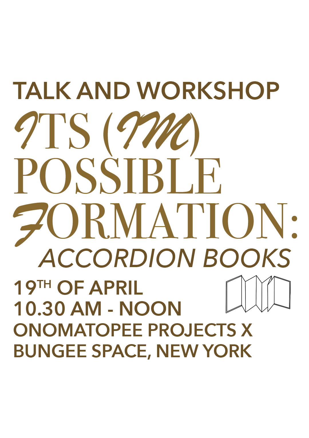 Onomatopee Morning Workshop- Its (Im)possible Formation: Accordion Books, at Bungee Space | April 19, 2024 Fri 10:30AM - 11:30AM
