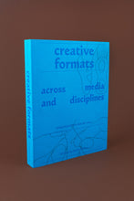 Creative Formats Across Media and Disciplines
