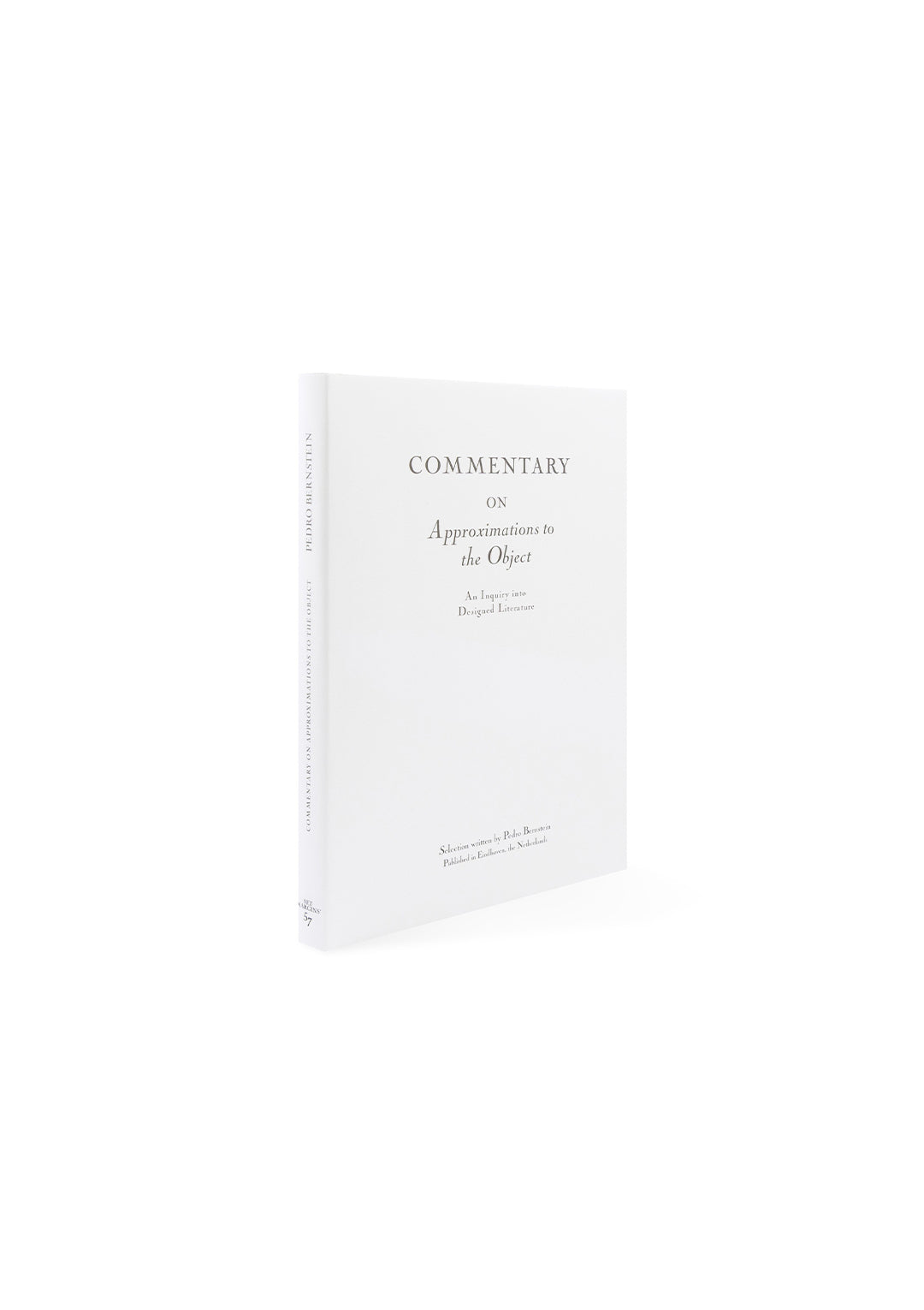 Commentary on Approximations to the Object: An Inquiry into Designed Literature