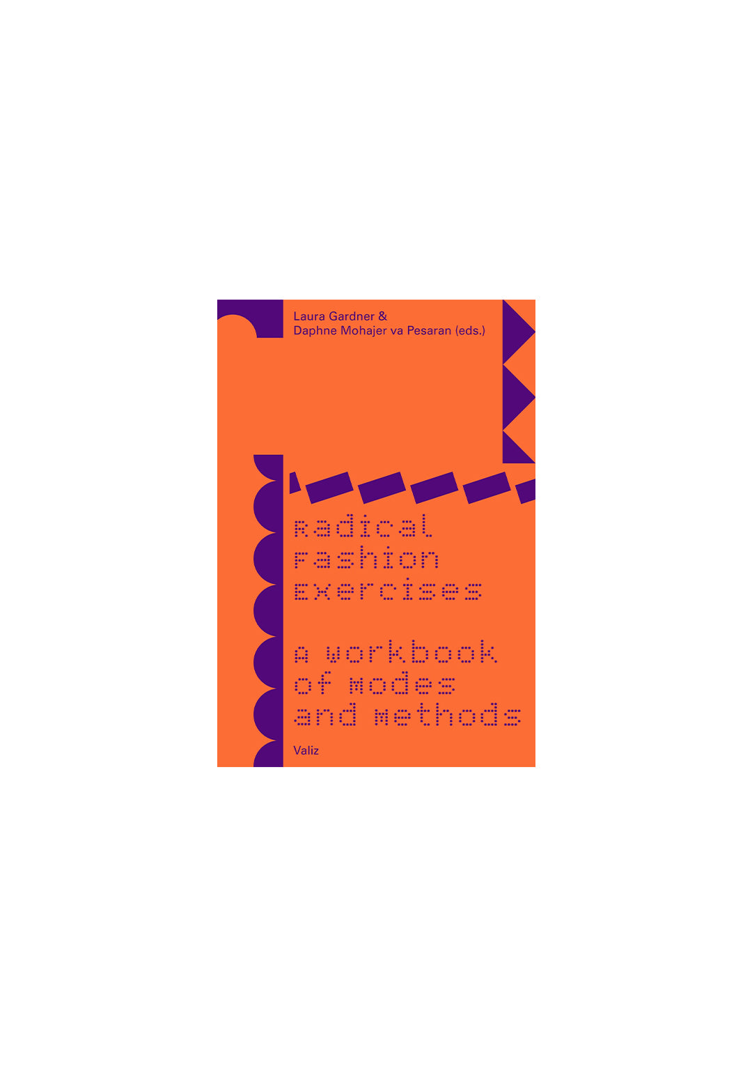 Radical Fashion Exercises: A Workbook of Modes and Methods