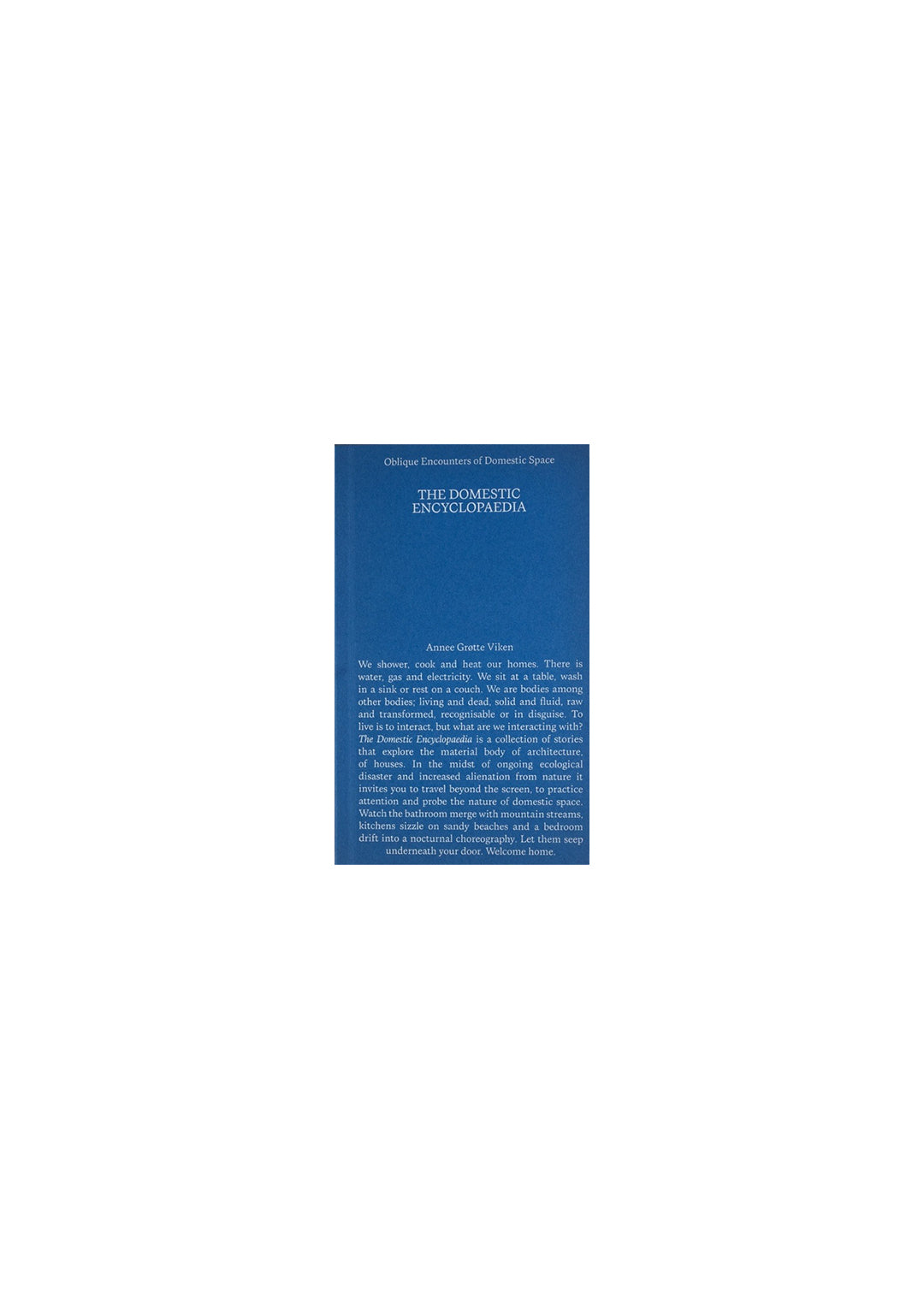DOMESTIC ENCYCLOPAEDIA: Oblique Encounters of Domestic Space