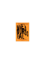 When Words Fail: On Practice-Based Art, Design and Education