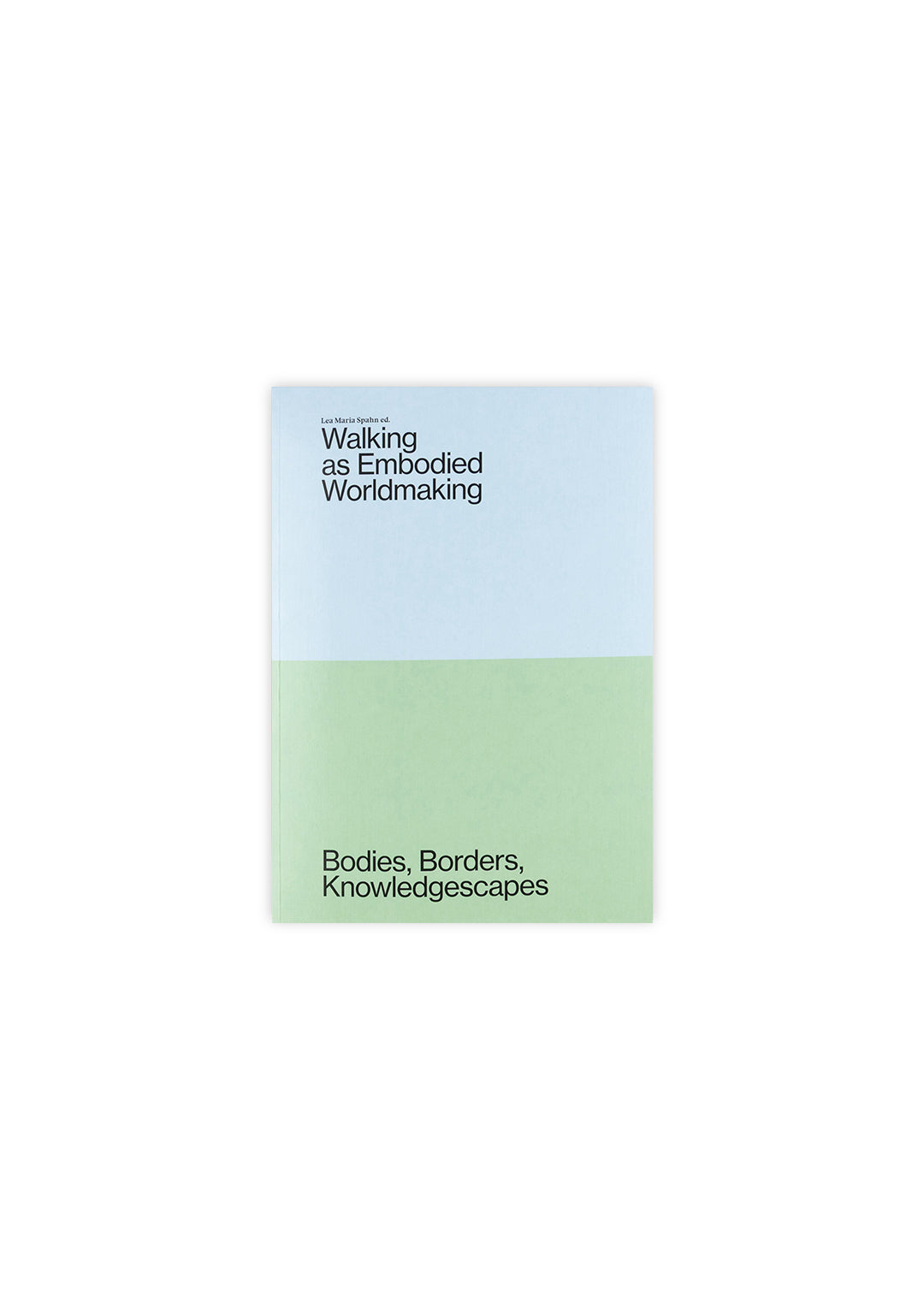 Walking as Embodied Worldmaking