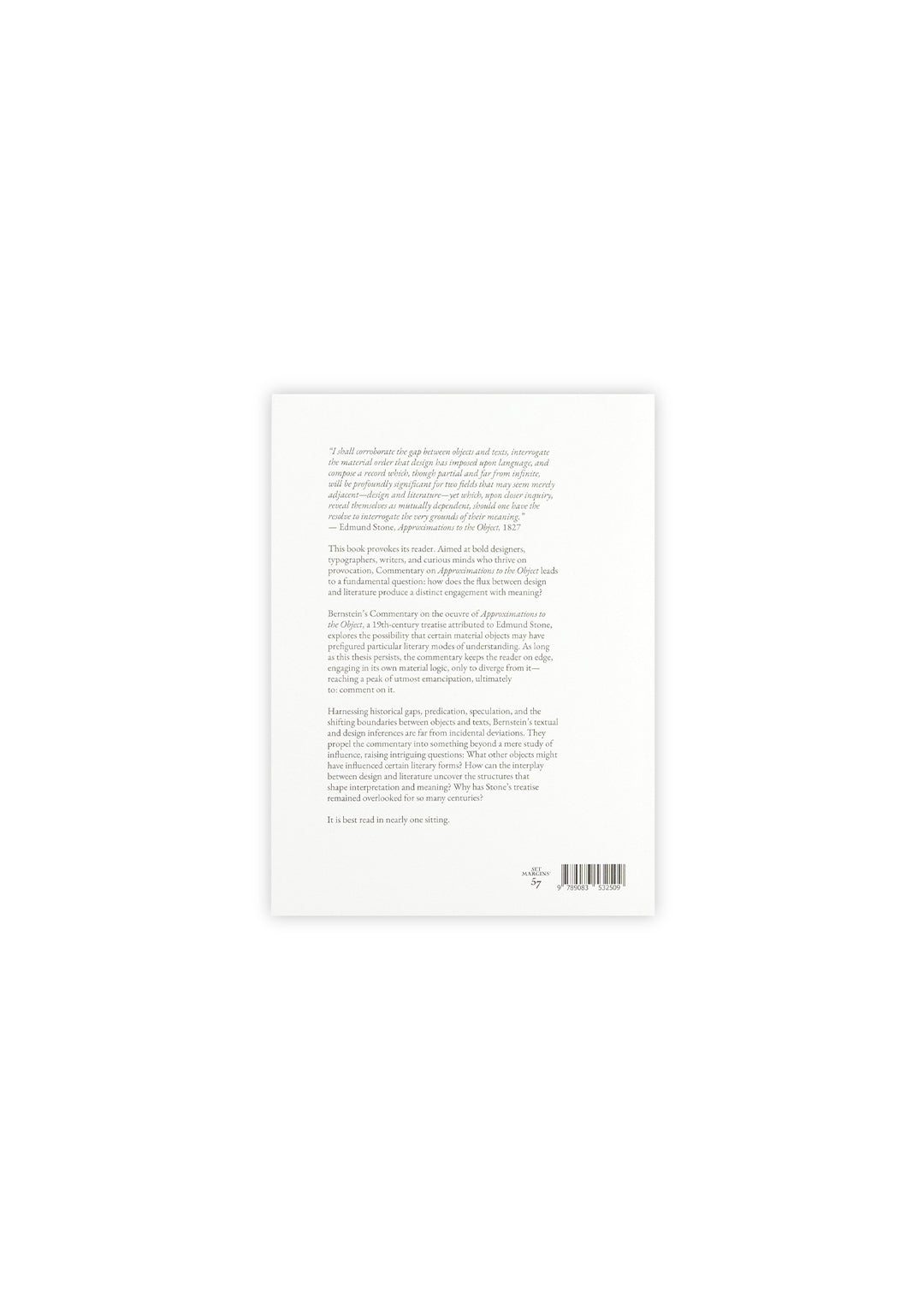 Commentary on Approximations to the Object: An Inquiry into Designed Literature