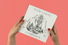 Slow Earth Companion: Rooted Wayfinding in Fragmentary times