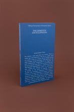 DOMESTIC ENCYCLOPAEDIA: Oblique Encounters of Domestic Space