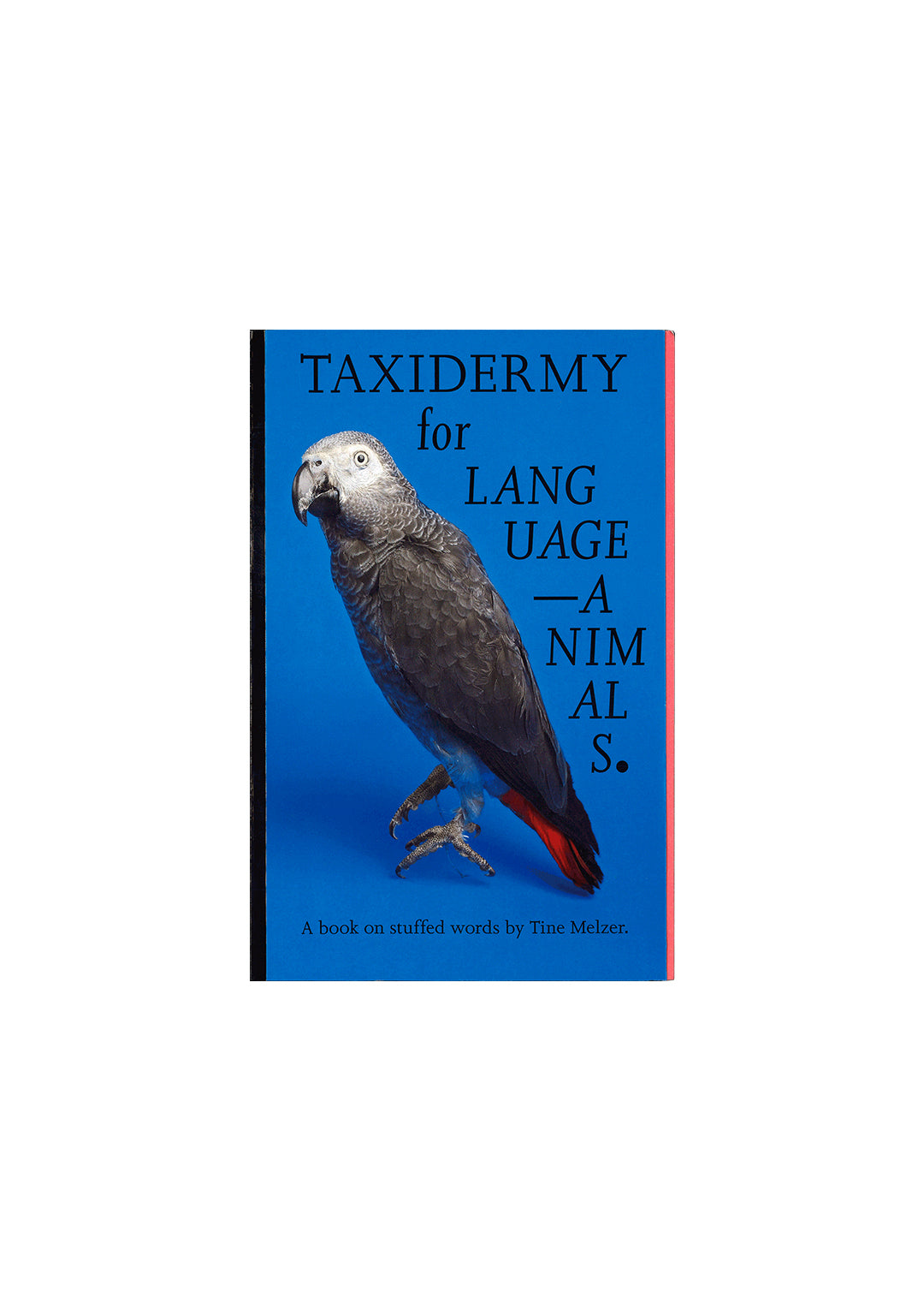 Taxidermy for Language-Animals