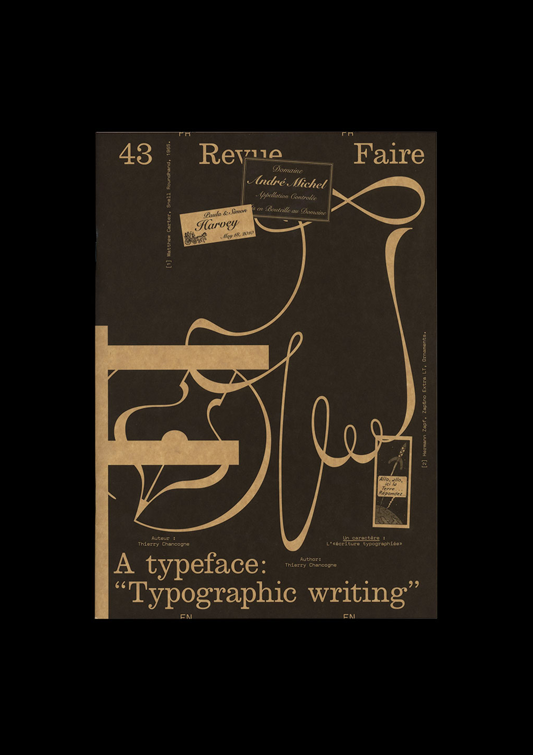 n°43 — A typeface: “Typographic writing”. Author: Thierry Chancogne