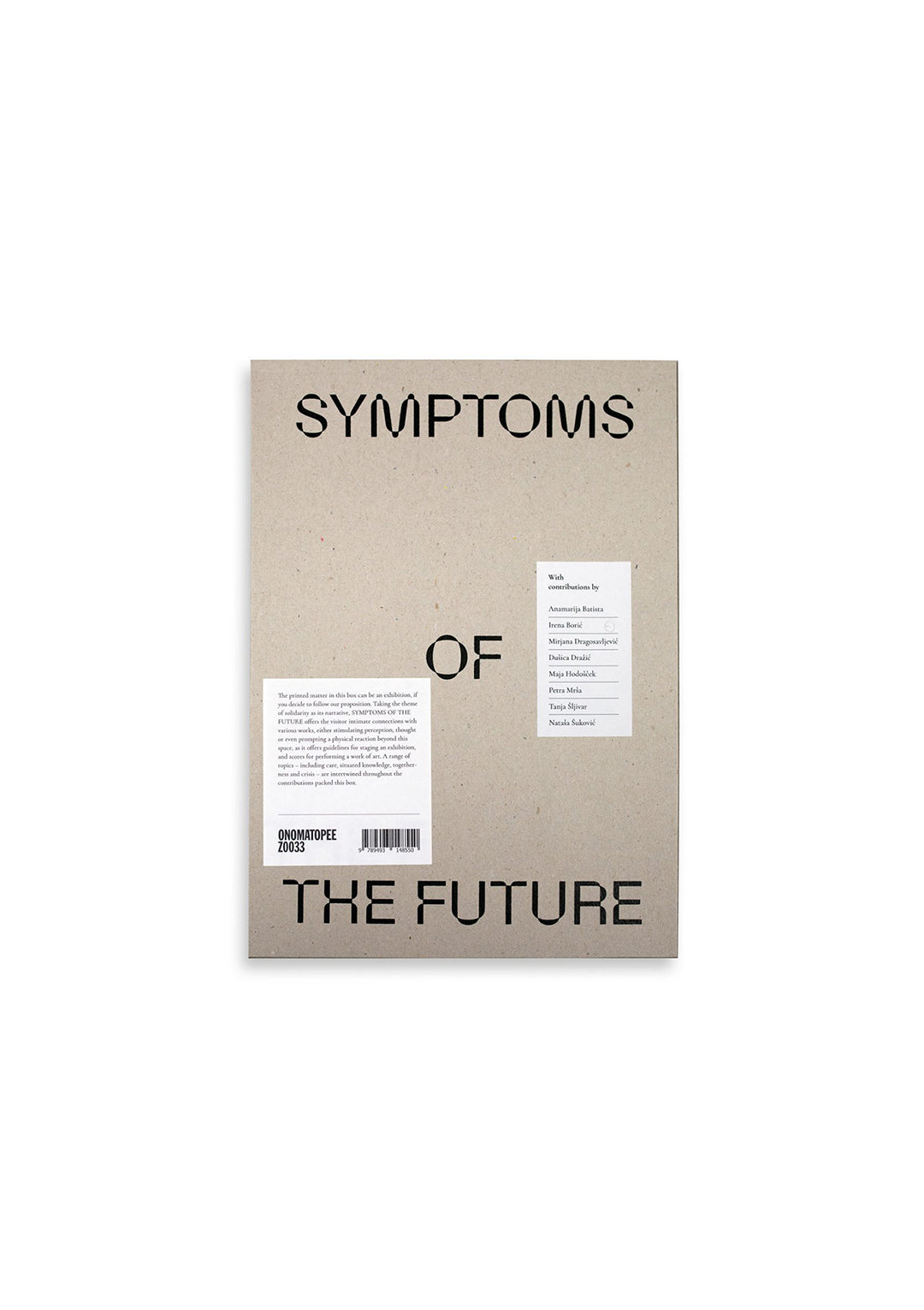 Symptoms of the Future