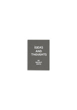 Ideas and Thoughts